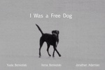 I Was a Free Dog Poster